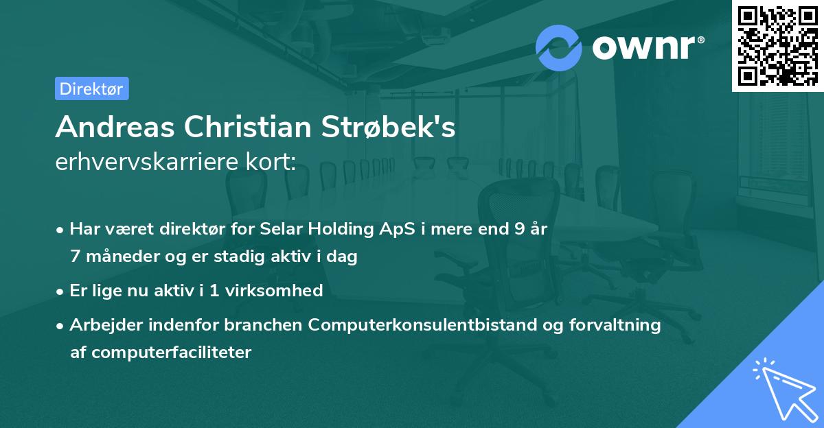 Andreas Christian Strøbek's erhvervskarriere kort