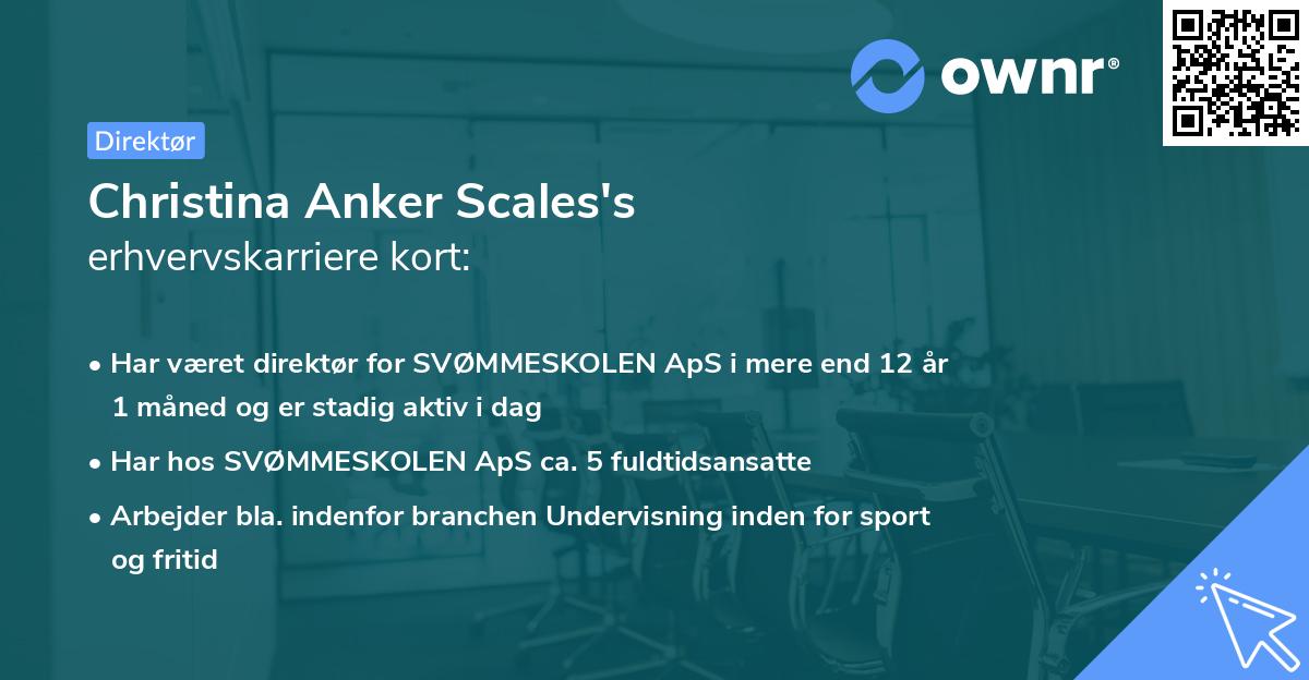 Christina Anker Scales's erhvervskarriere kort