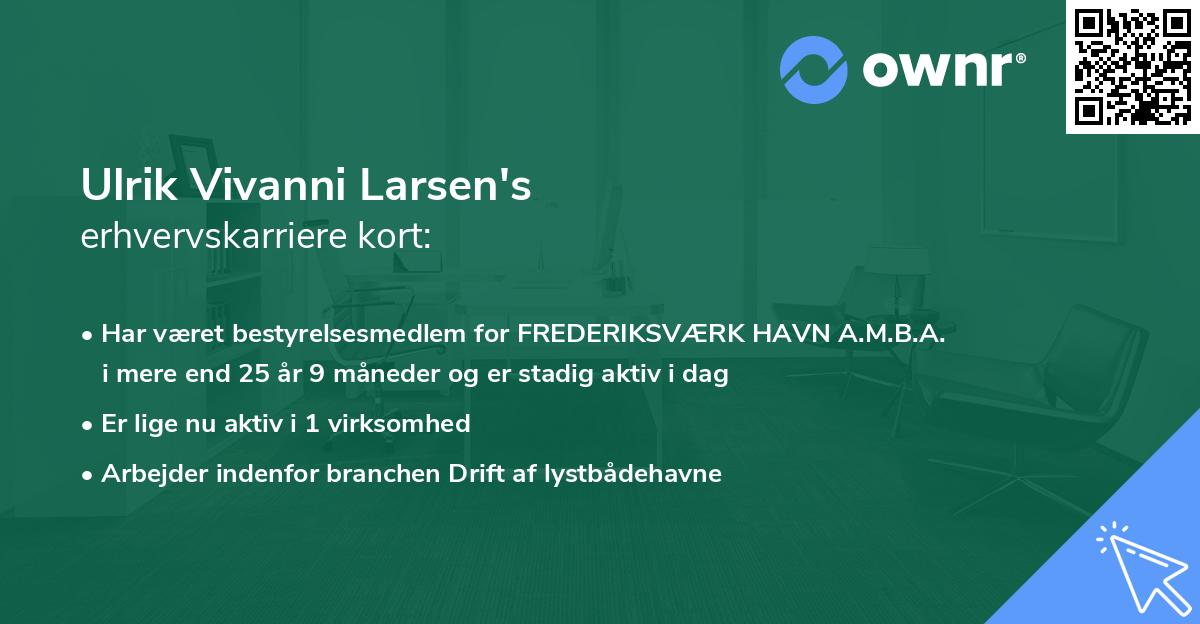 Ulrik Vivanni Larsen's erhvervskarriere kort