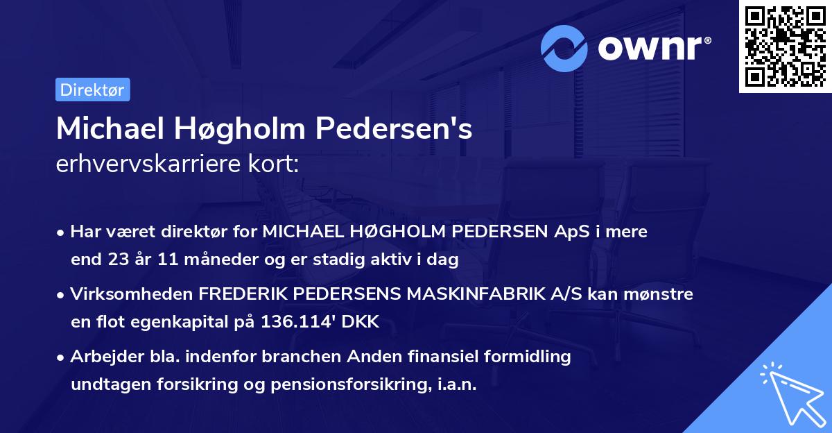Michael Høgholm Pedersen's erhvervskarriere kort