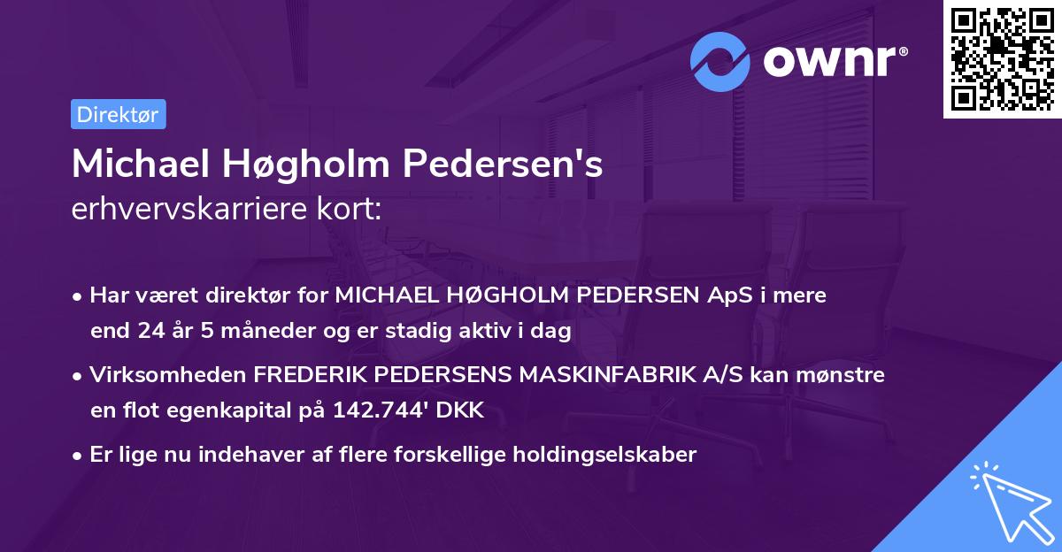 Michael Høgholm Pedersen's erhvervskarriere kort