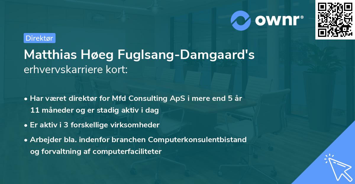 Matthias Høeg Fuglsang-Damgaard's erhvervskarriere kort