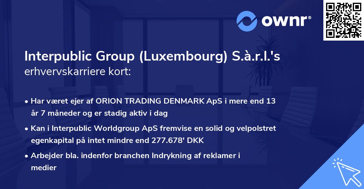 Interpublic Group (Luxembourg) S.à.r.l.'s erhvervskarriere kort