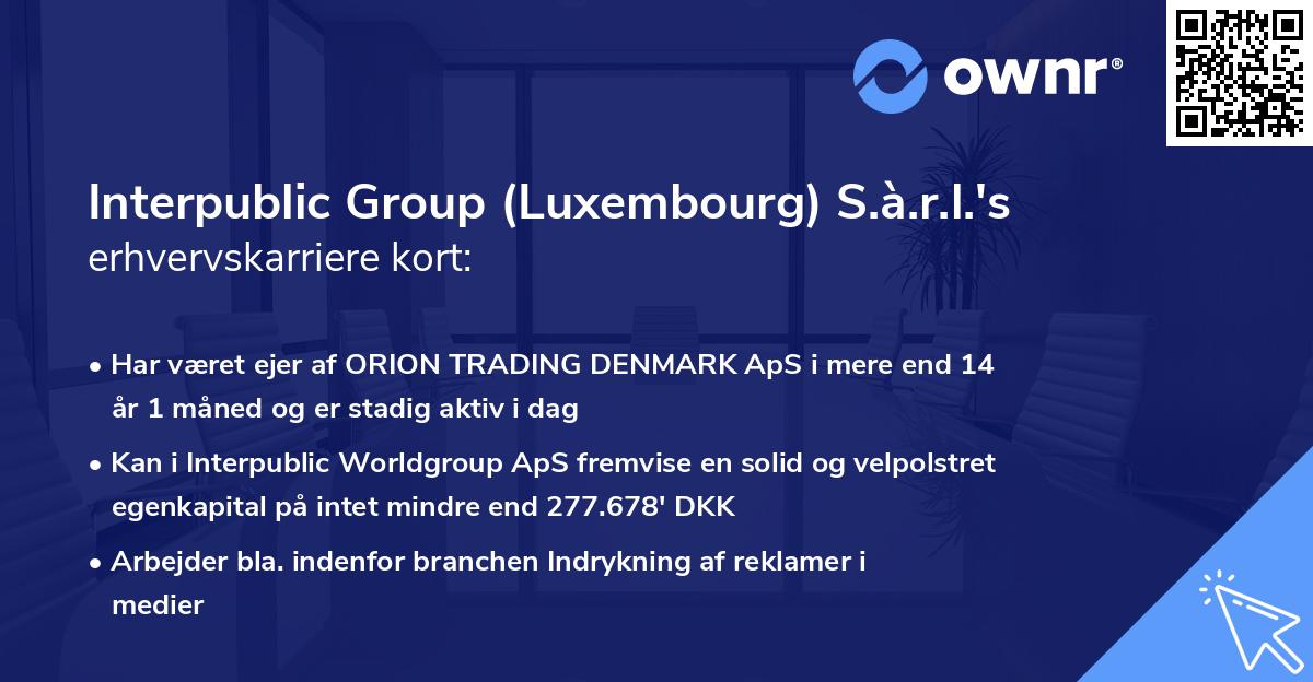 Interpublic Group (Luxembourg) S.à.r.l.'s erhvervskarriere kort