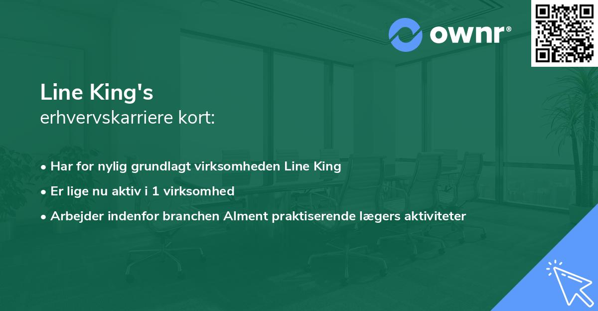 Line King's erhvervskarriere kort