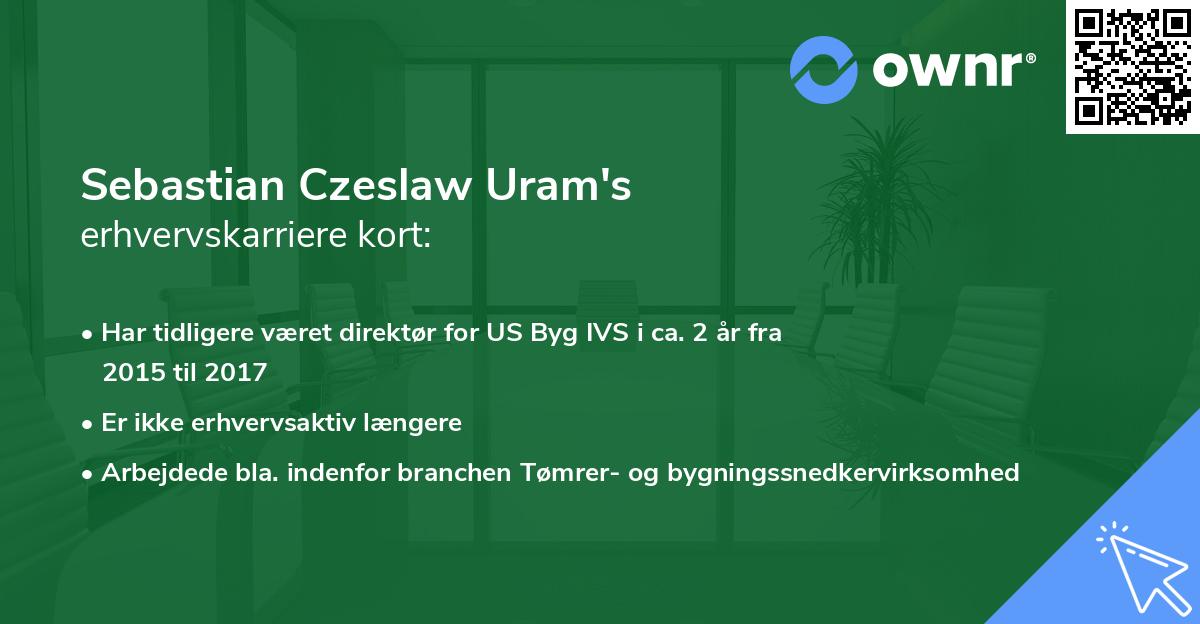 Sebastian Czeslaw Uram's erhvervskarriere kort