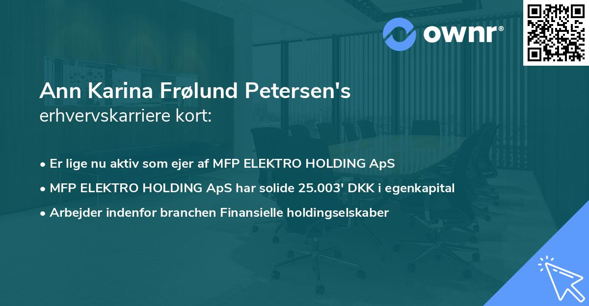 Ann Karina Frølund Petersen's erhvervskarriere kort