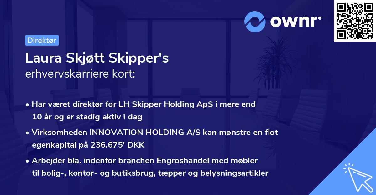Laura Skjøtt Skipper's erhvervskarriere kort