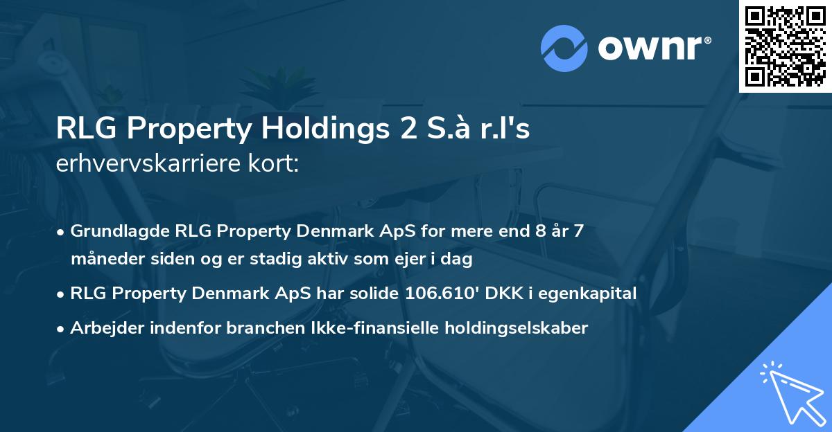 RLG Property Holdings 2 S.à r.l's erhvervskarriere kort