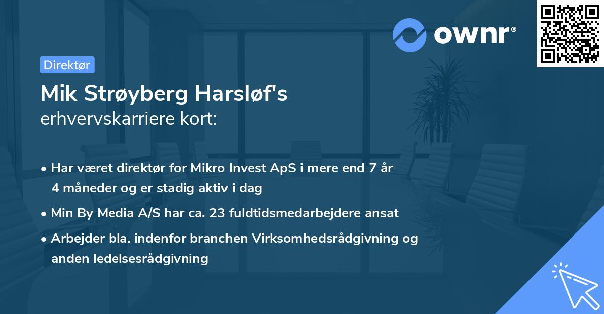 Mik Strøyberg Harsløf's erhvervskarriere kort