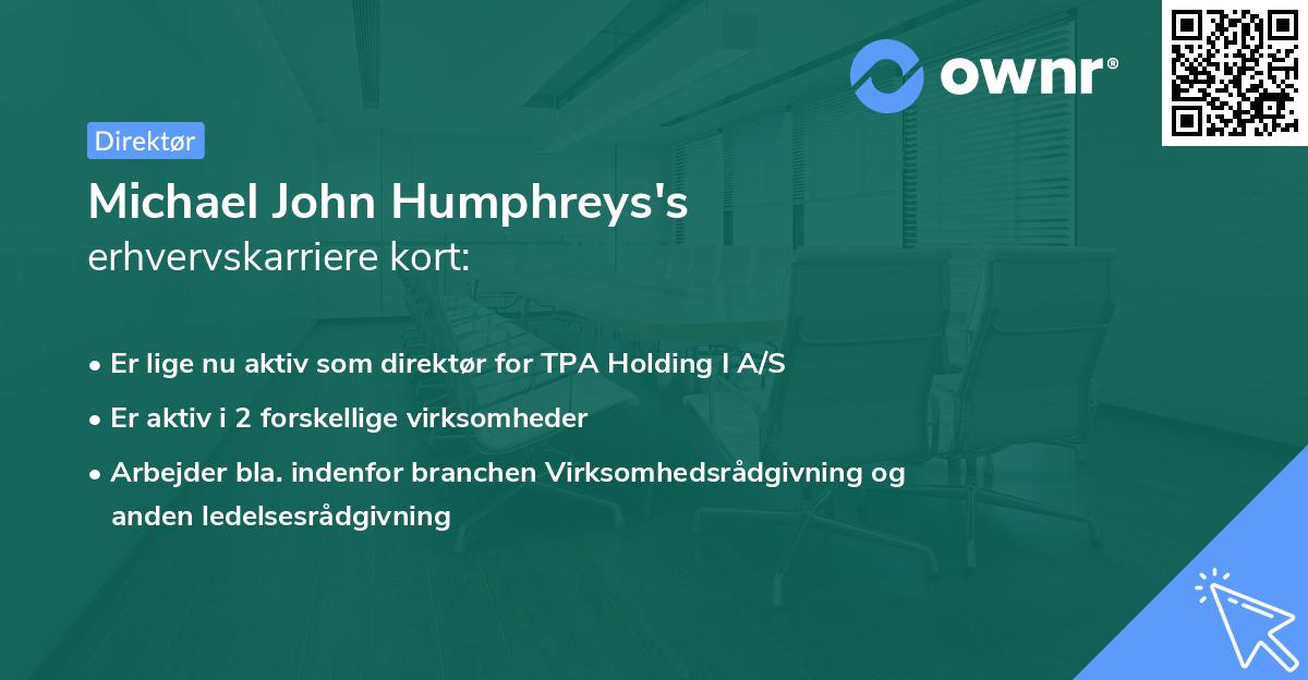 Michael John Humphreys's erhvervskarriere kort