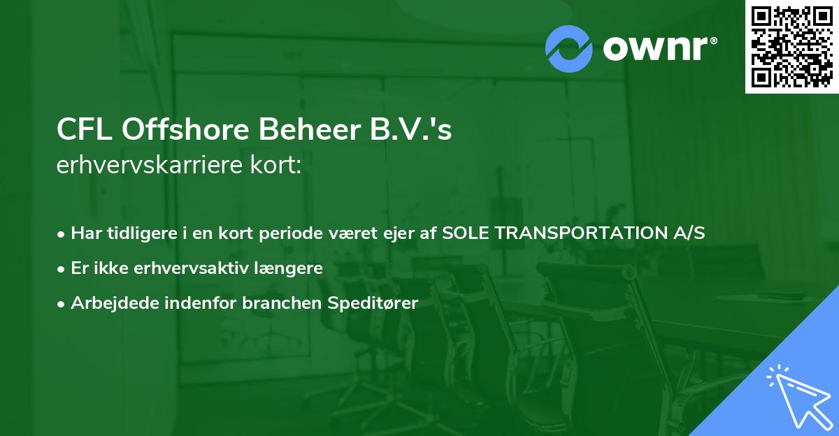 CFL Offshore Beheer B.V.'s erhvervskarriere kort