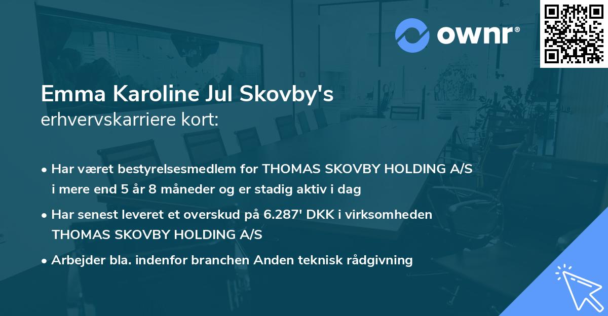 Emma Karoline Jul Skovby's erhvervskarriere kort