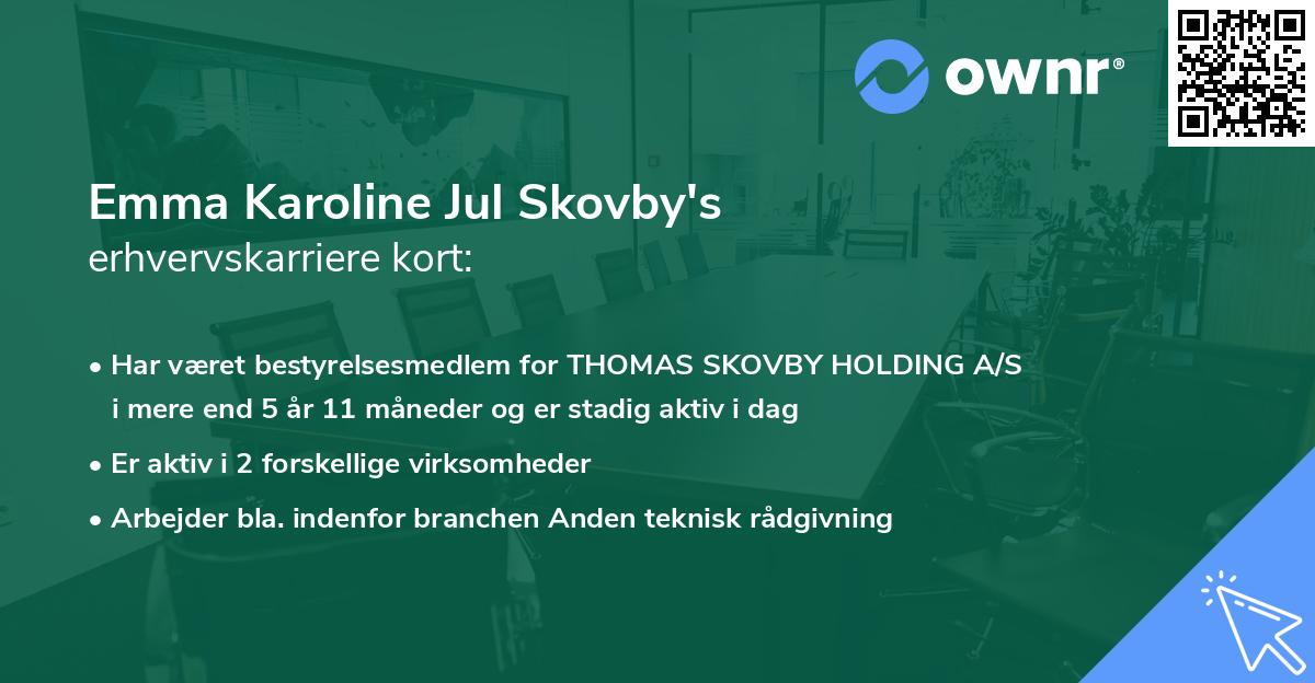 Emma Karoline Jul Skovby's erhvervskarriere kort