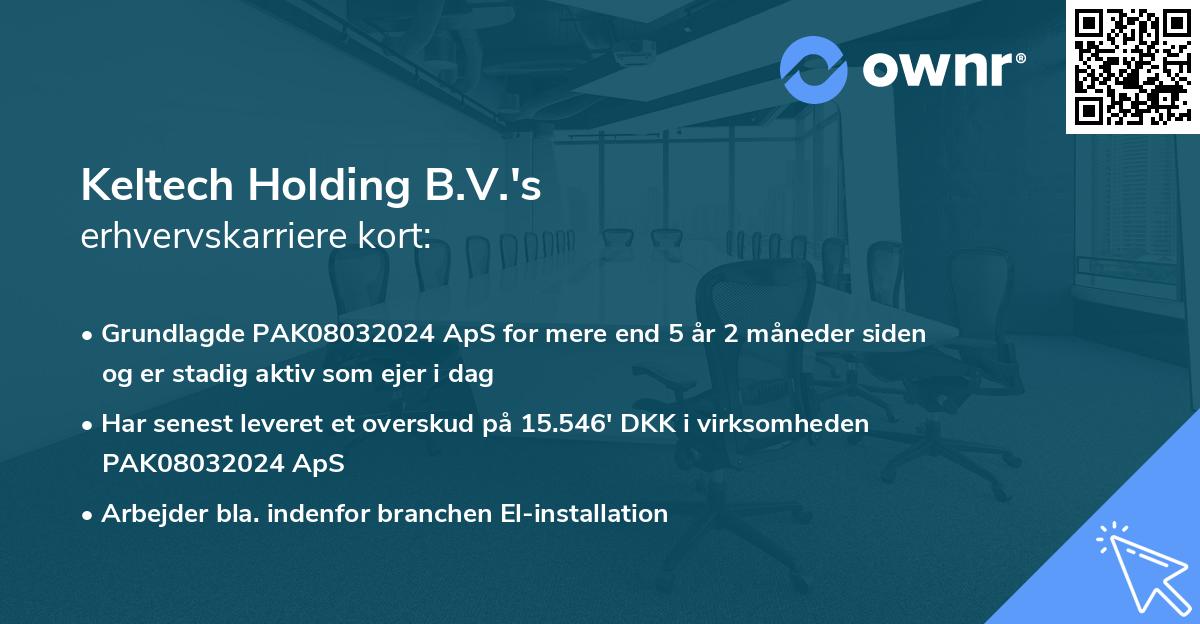 Keltech Holding B.V.'s erhvervskarriere kort