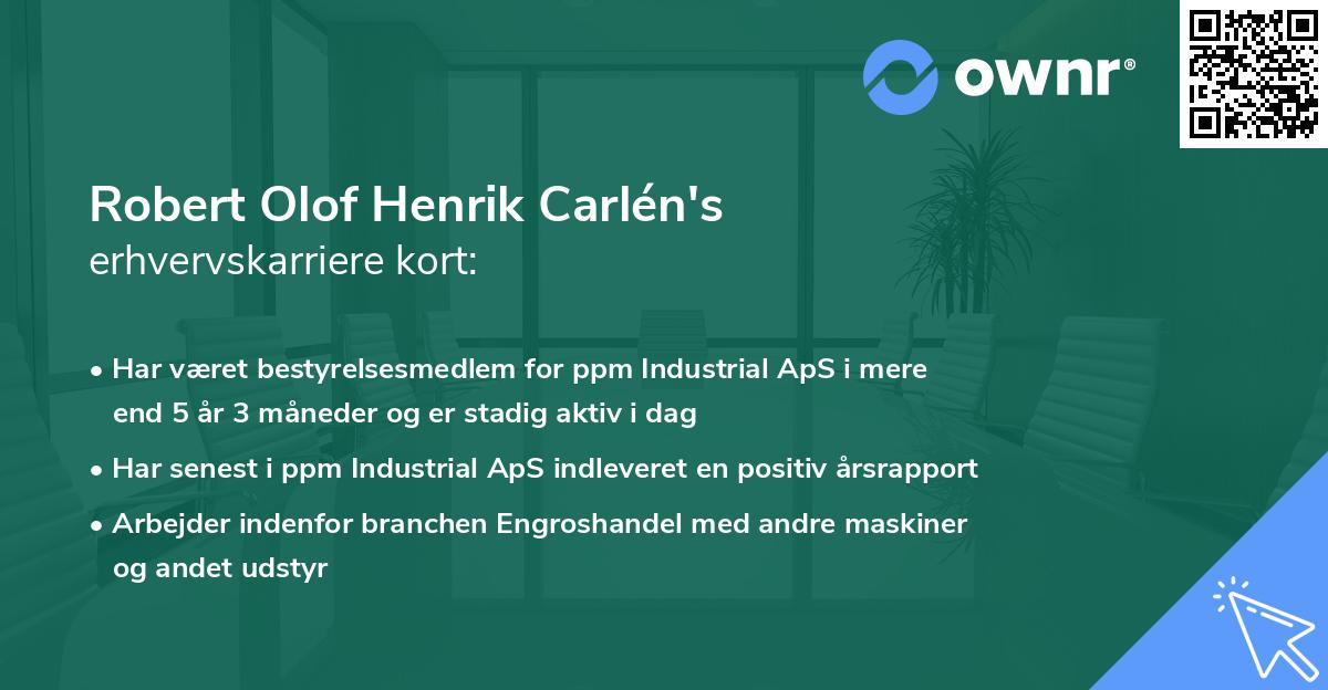 Robert Olof Henrik Carlén's erhvervskarriere kort