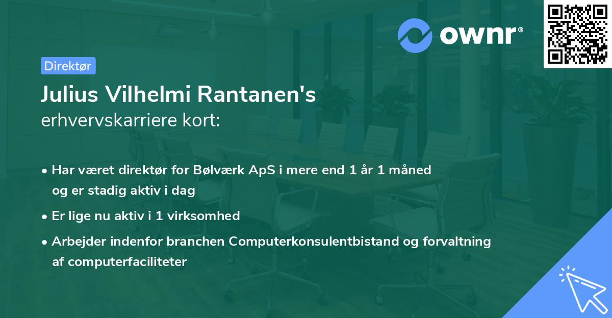 Julius Vilhelmi Rantanen's erhvervskarriere kort