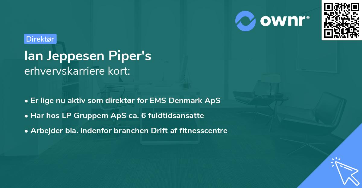 Ian Jeppesen Piper's erhvervskarriere kort