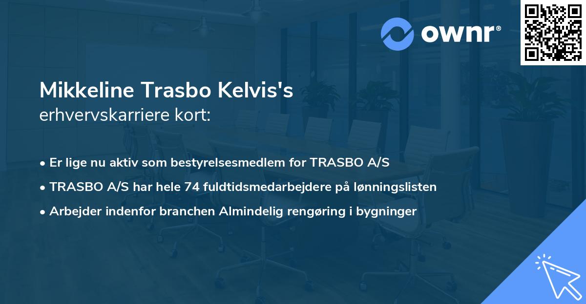 Mikkeline Trasbo Kelvis's erhvervskarriere kort