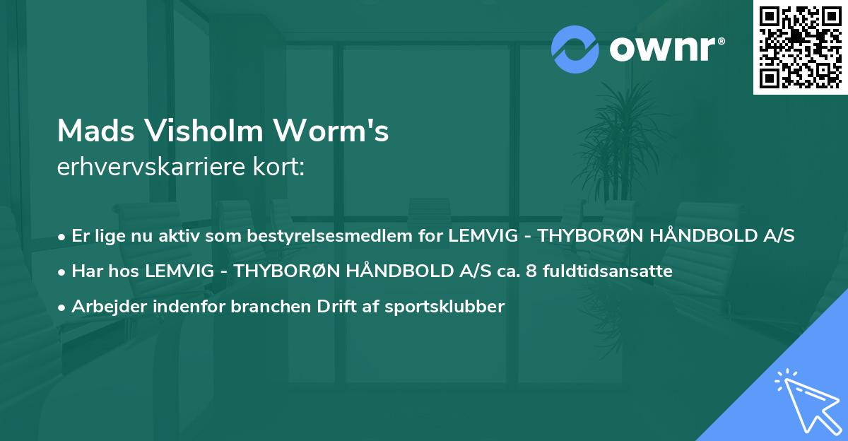 Mads Visholm Worm's erhvervskarriere kort