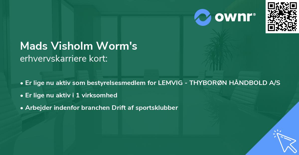 Mads Visholm Worm's erhvervskarriere kort