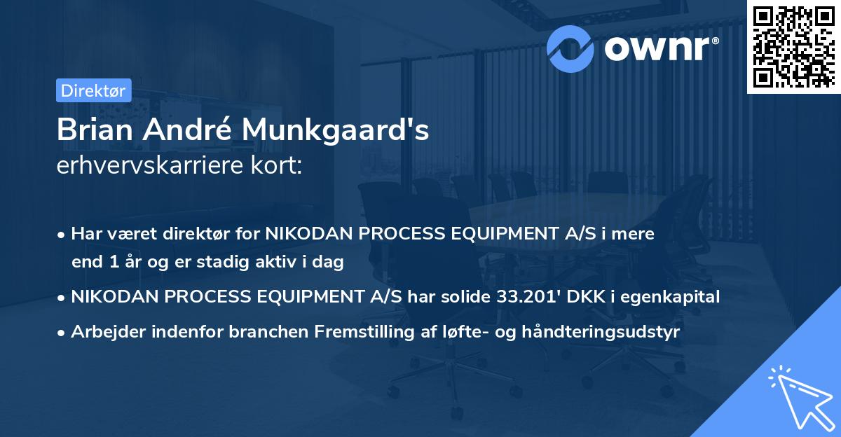 Brian André Munkgaard's erhvervskarriere kort