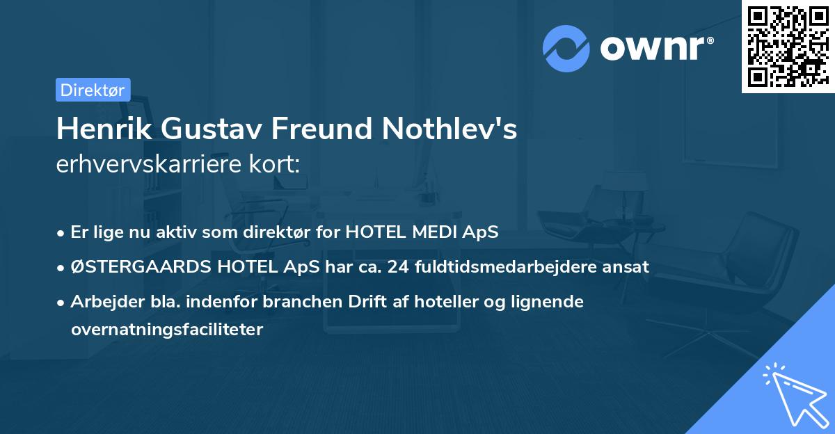 Henrik Gustav Freund Nothlev's erhvervskarriere kort