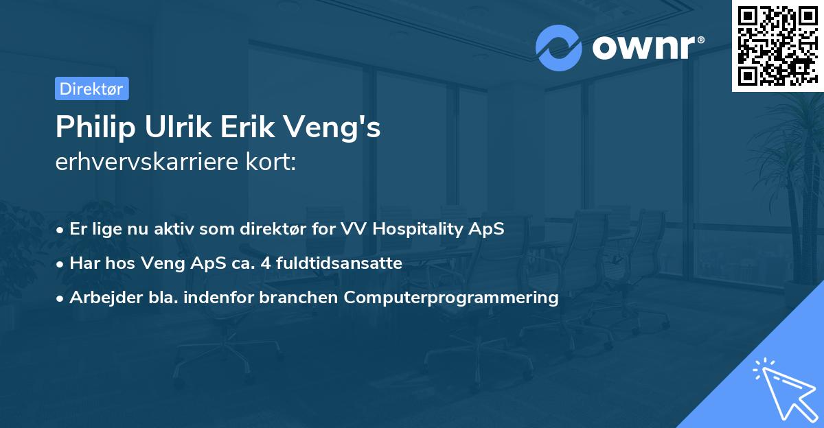 Philip Ulrik Erik Veng's erhvervskarriere kort