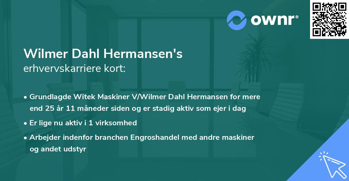 Wilmer Dahl Hermansen's erhvervskarriere kort