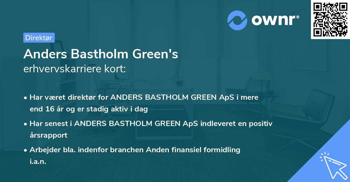 Anders Bastholm Green's erhvervskarriere kort