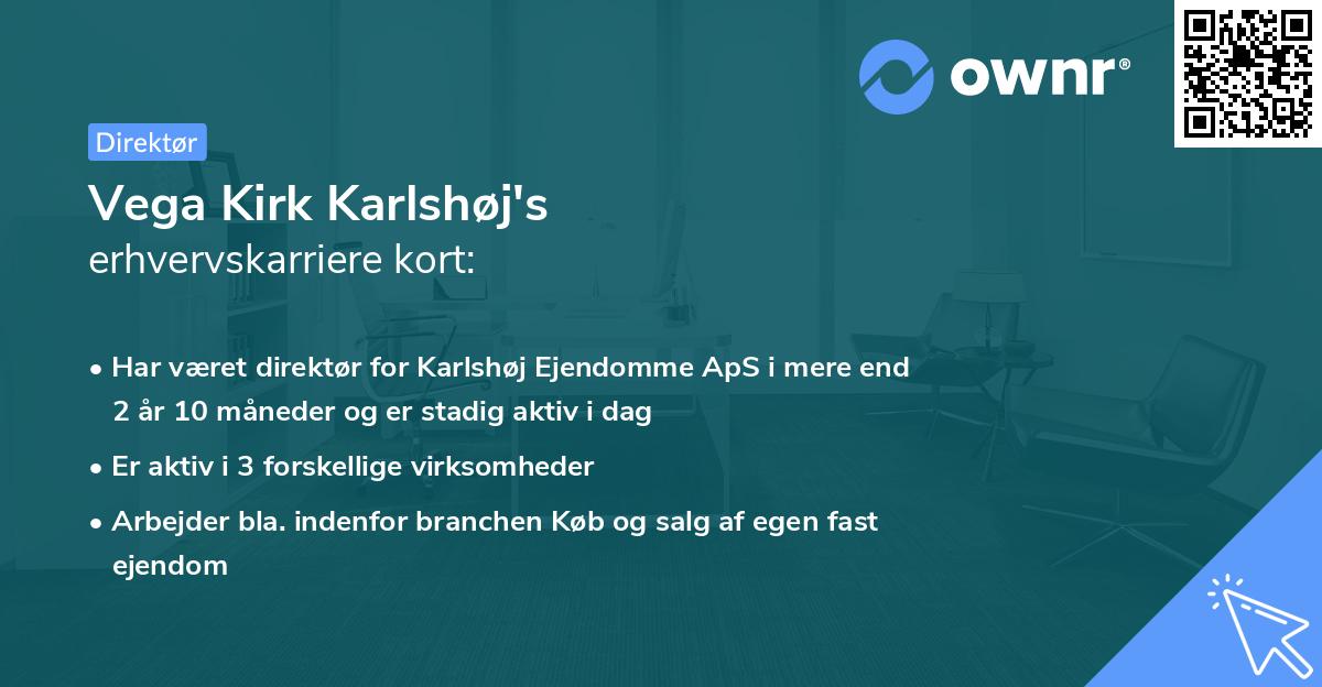 Vega Kirk Karlshøj's erhvervskarriere kort