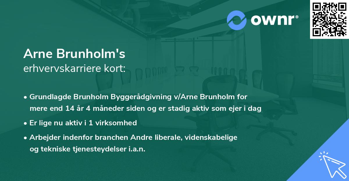 Arne Brunholm's erhvervskarriere kort