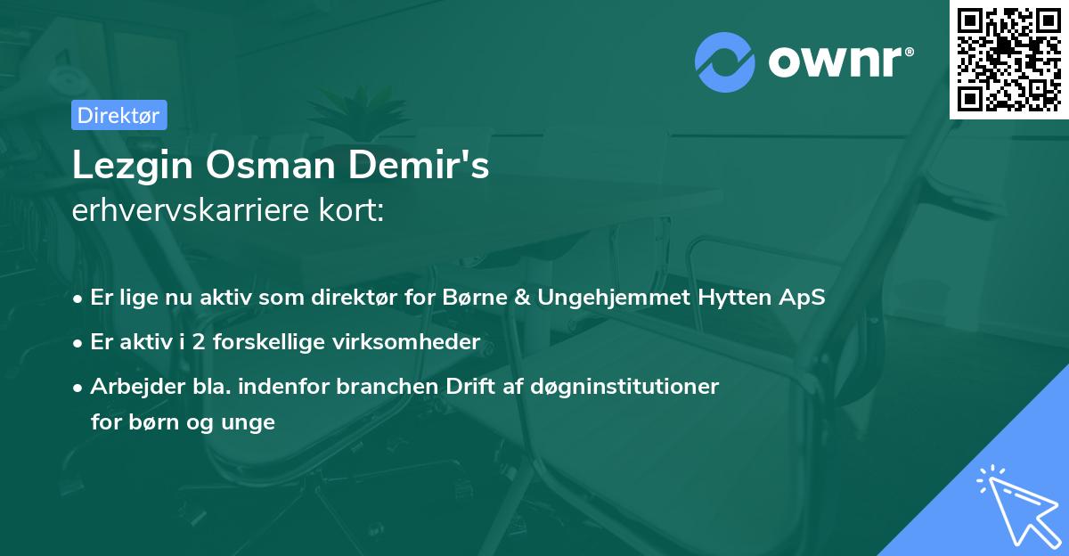 Lezgin Osman Demir's erhvervskarriere kort