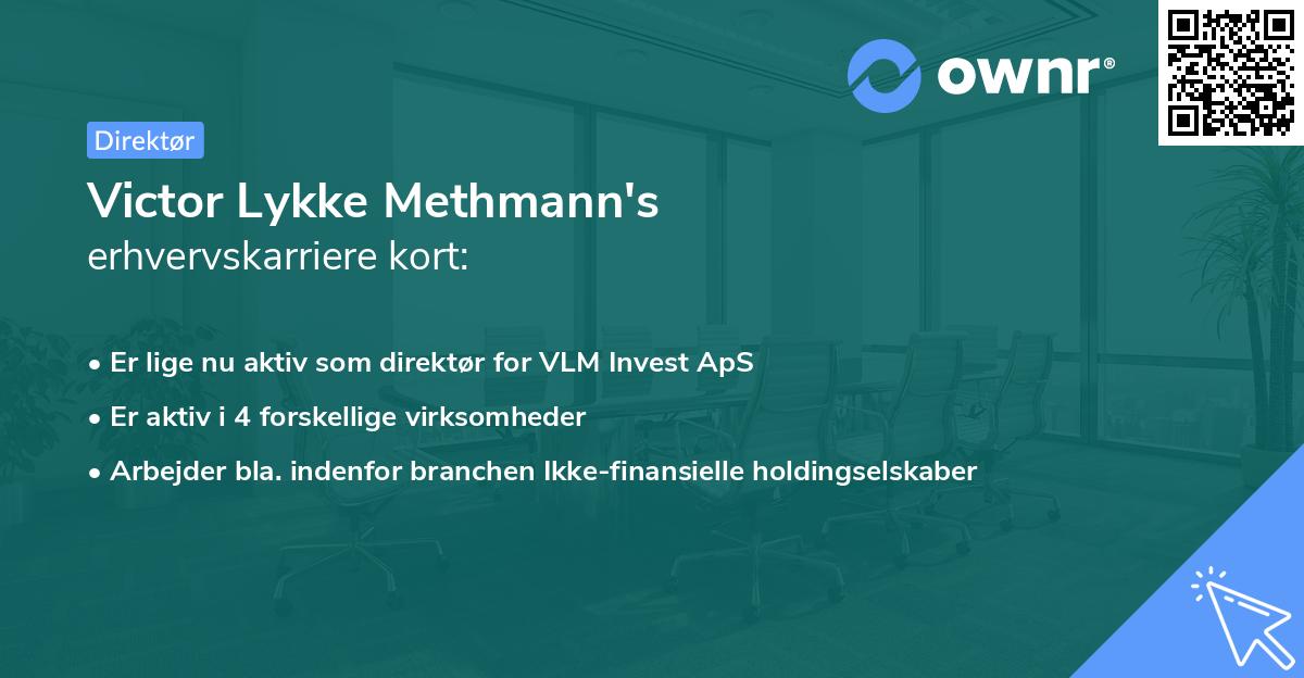 Victor Lykke Methmann's erhvervskarriere kort