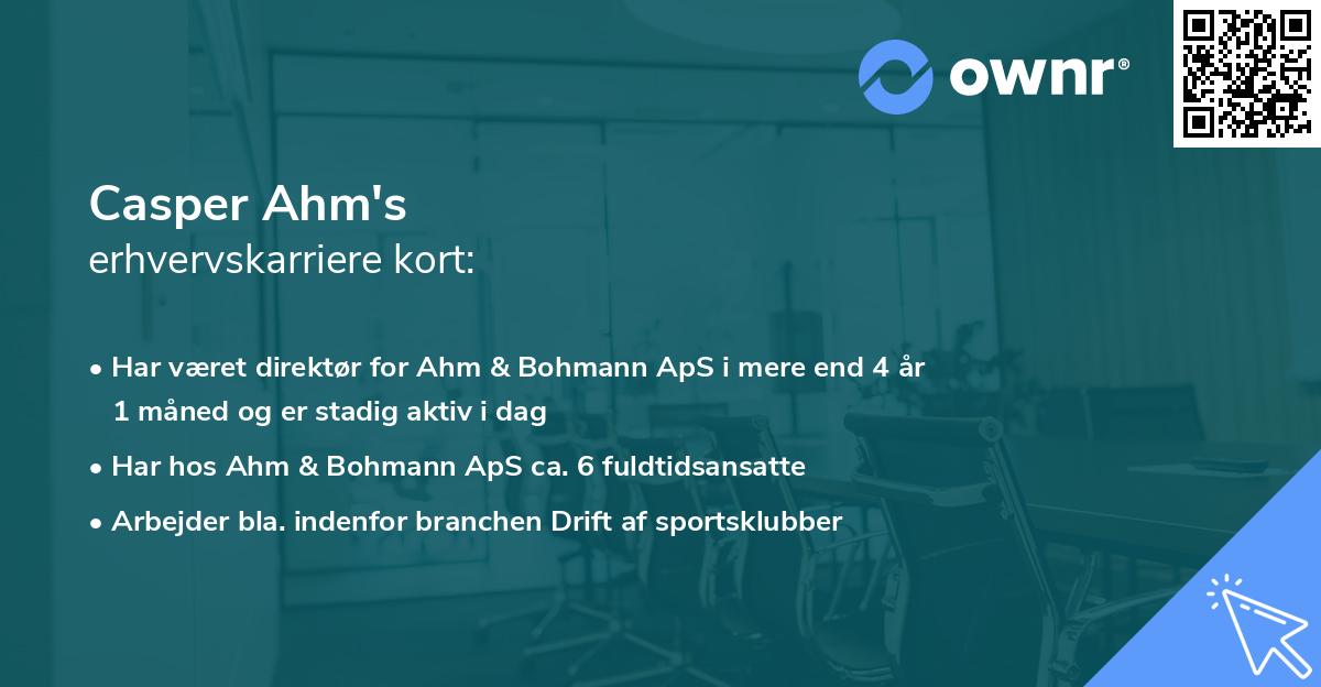 Casper Ahm's erhvervskarriere kort