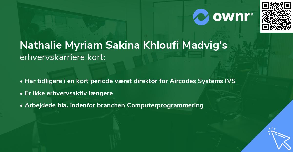 Nathalie Myriam Sakina Khloufi Madvig's erhvervskarriere kort