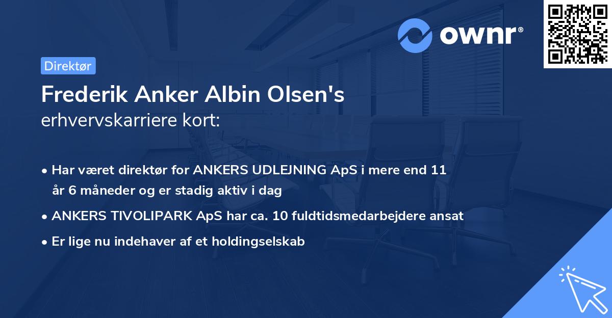 Frederik Anker Albin Olsen's erhvervskarriere kort