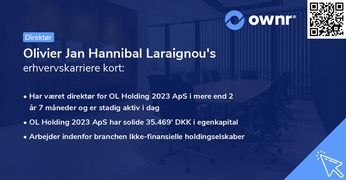Olivier Jan Hannibal Laraignou's erhvervskarriere kort