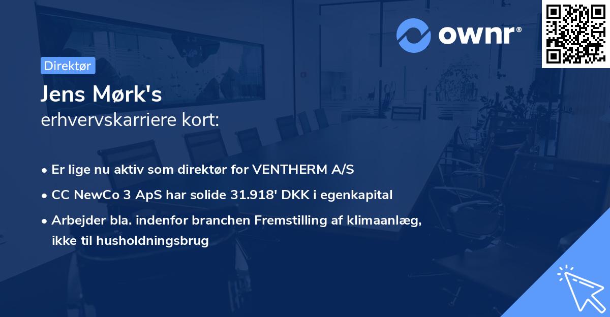 Jens Mørk's erhvervskarriere kort