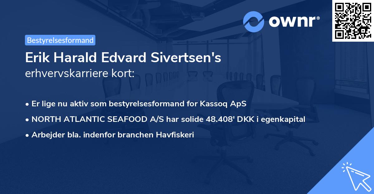 Erik Harald Edvard Sivertsen's erhvervskarriere kort