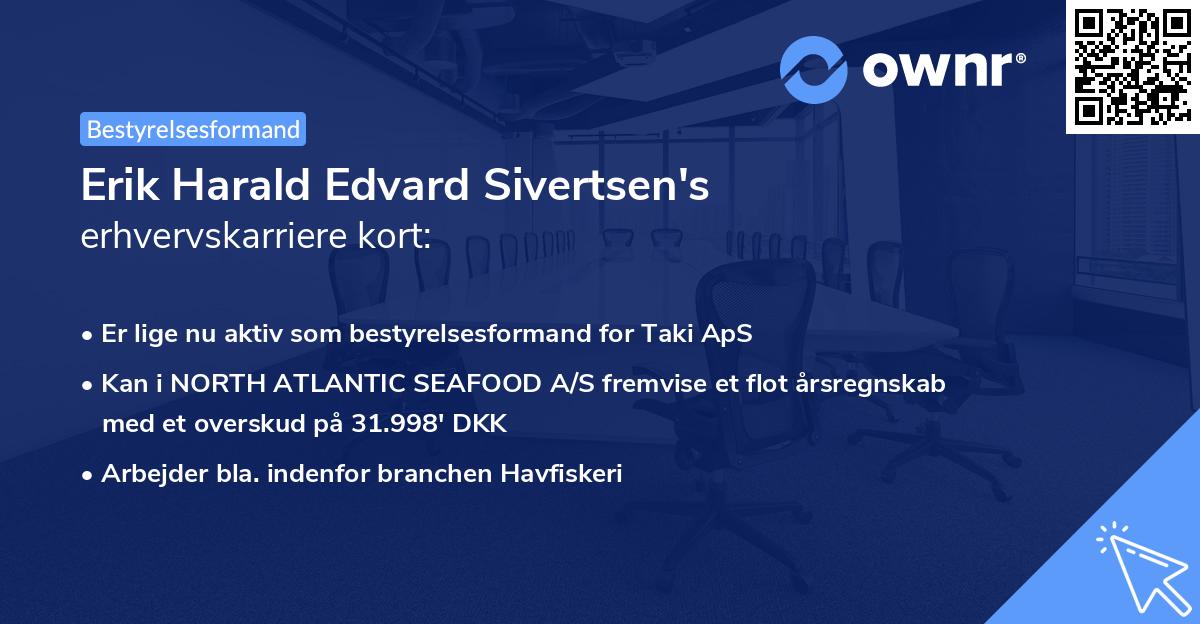 Erik Harald Edvard Sivertsen's erhvervskarriere kort