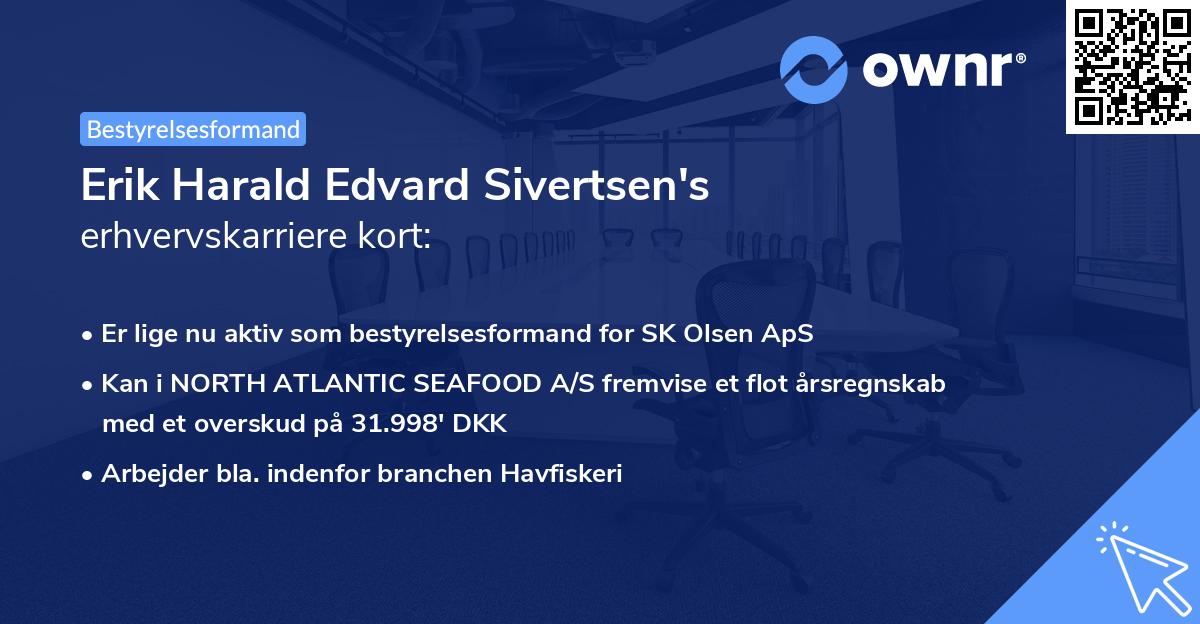 Erik Harald Edvard Sivertsen's erhvervskarriere kort
