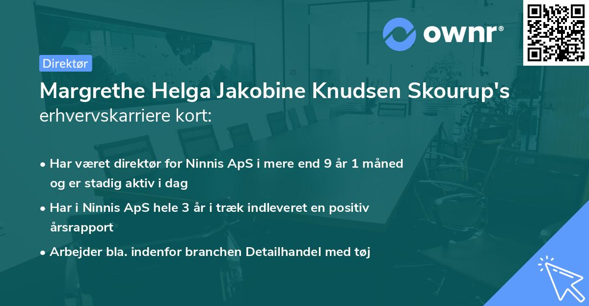 Margrethe Helga Jakobine Knudsen Skourup's erhvervskarriere kort