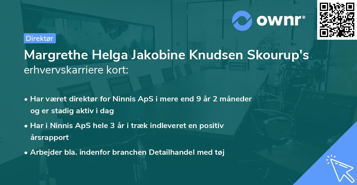 Margrethe Helga Jakobine Knudsen Skourup's erhvervskarriere kort
