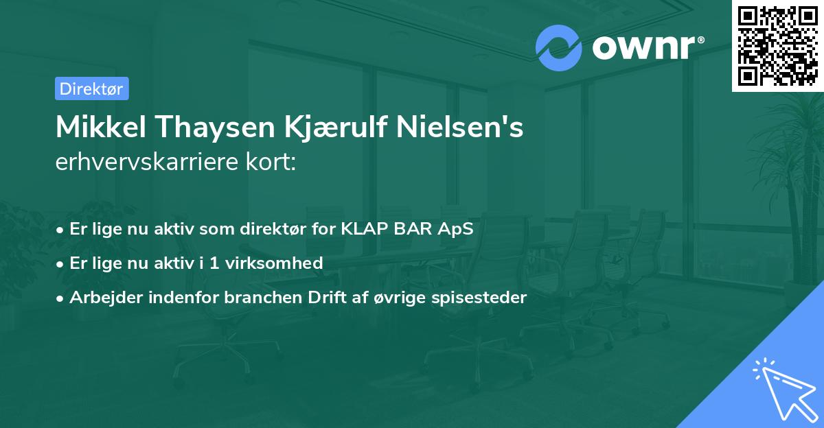 Mikkel Thaysen Kjærulf Nielsen's erhvervskarriere kort