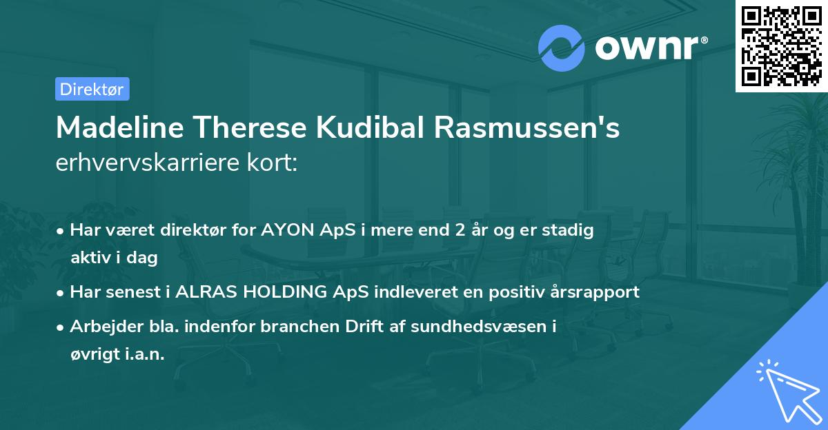 Madeline Therese Kudibal Rasmussen's erhvervskarriere kort