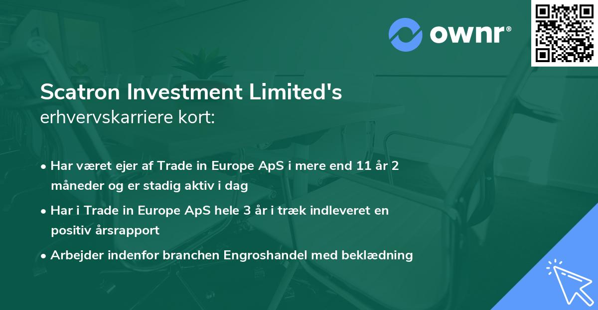 Scatron Investment Limited's erhvervskarriere kort
