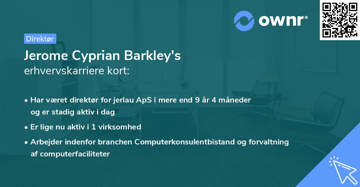 Jerome Cyprian Barkley's erhvervskarriere kort