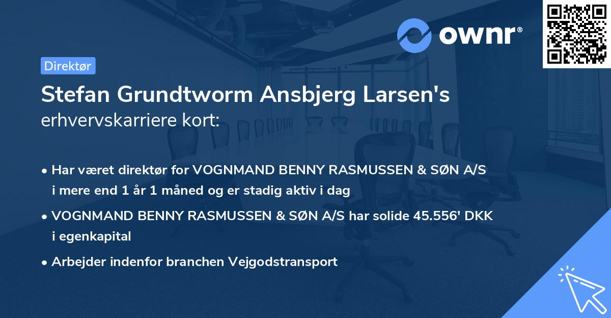Stefan Grundtworm Ansbjerg Larsen's erhvervskarriere kort