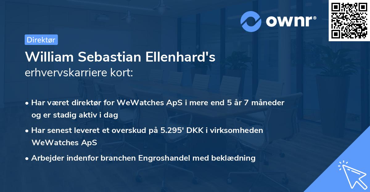 William Sebastian Ellenhard's erhvervskarriere kort